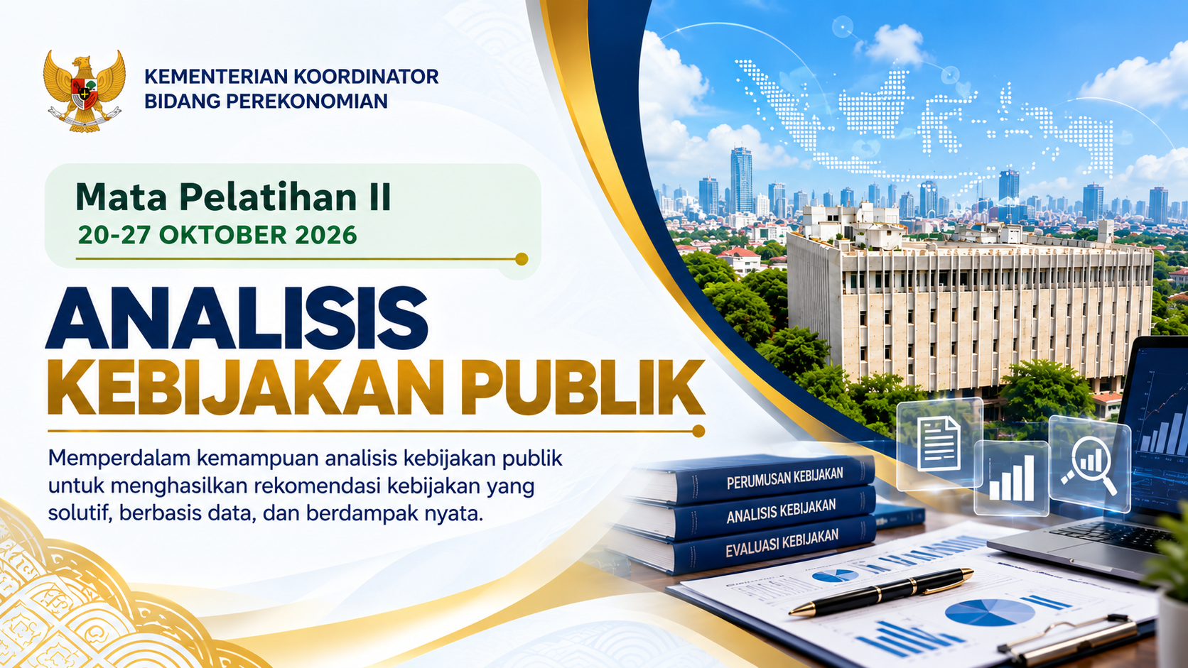 Pelatihan Khusus Analis Kebijakan Batch_III (Mata Pelatihan 2 - Analisis Kebijakan Publik)