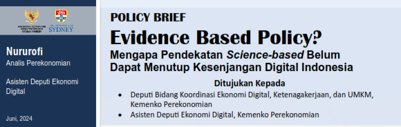 Evidence Based Policy? Mengapa Pendekatan Science-Based belum Dapat Menutup Kesenjangan Digital Indonesia